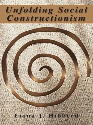 cover image of Unfolding Social Constructionism